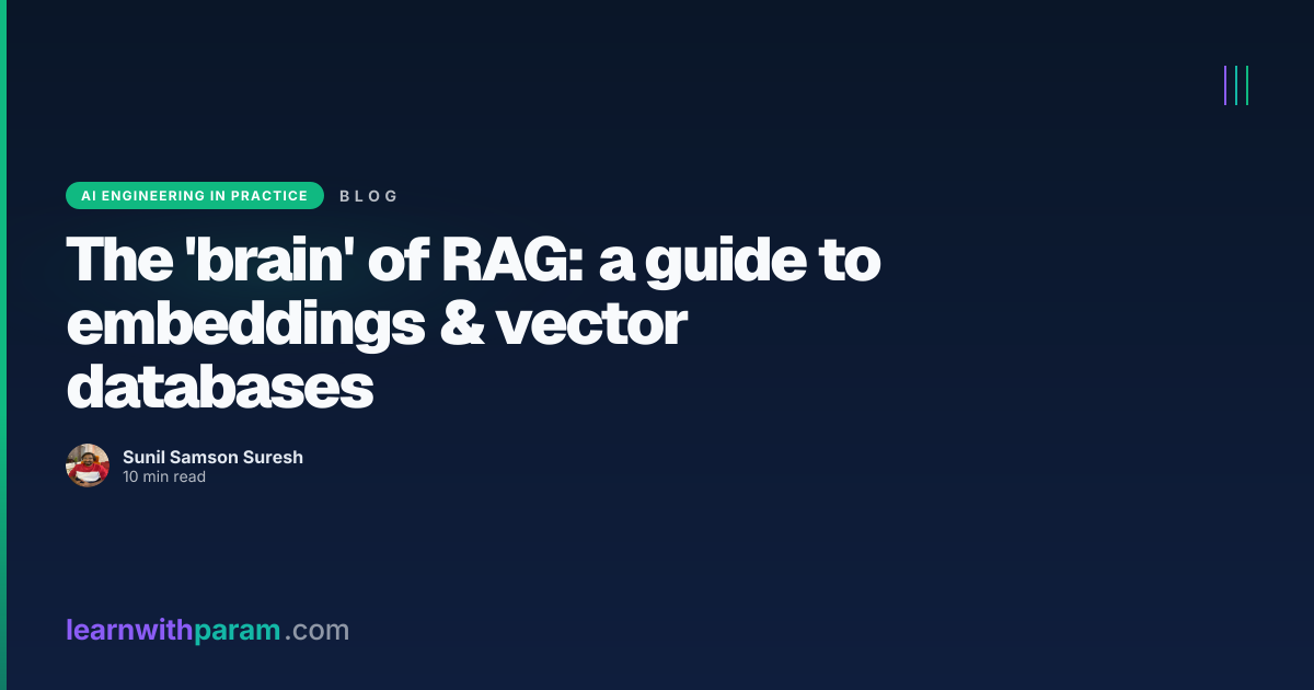 The 'brain' of RAG: a guide to embeddings & vector databases ...