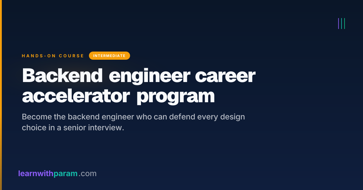 Backend engineer career accelerator - Hands-On Course | learnwithparam